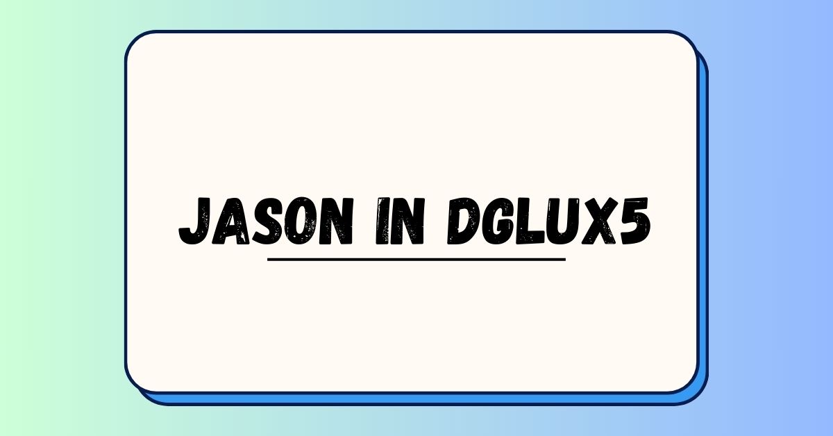 Jason in DGLux5